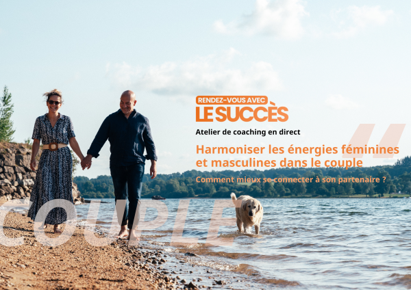 Masterclass : Harmonisez vos relations et créer la passion dans le couple